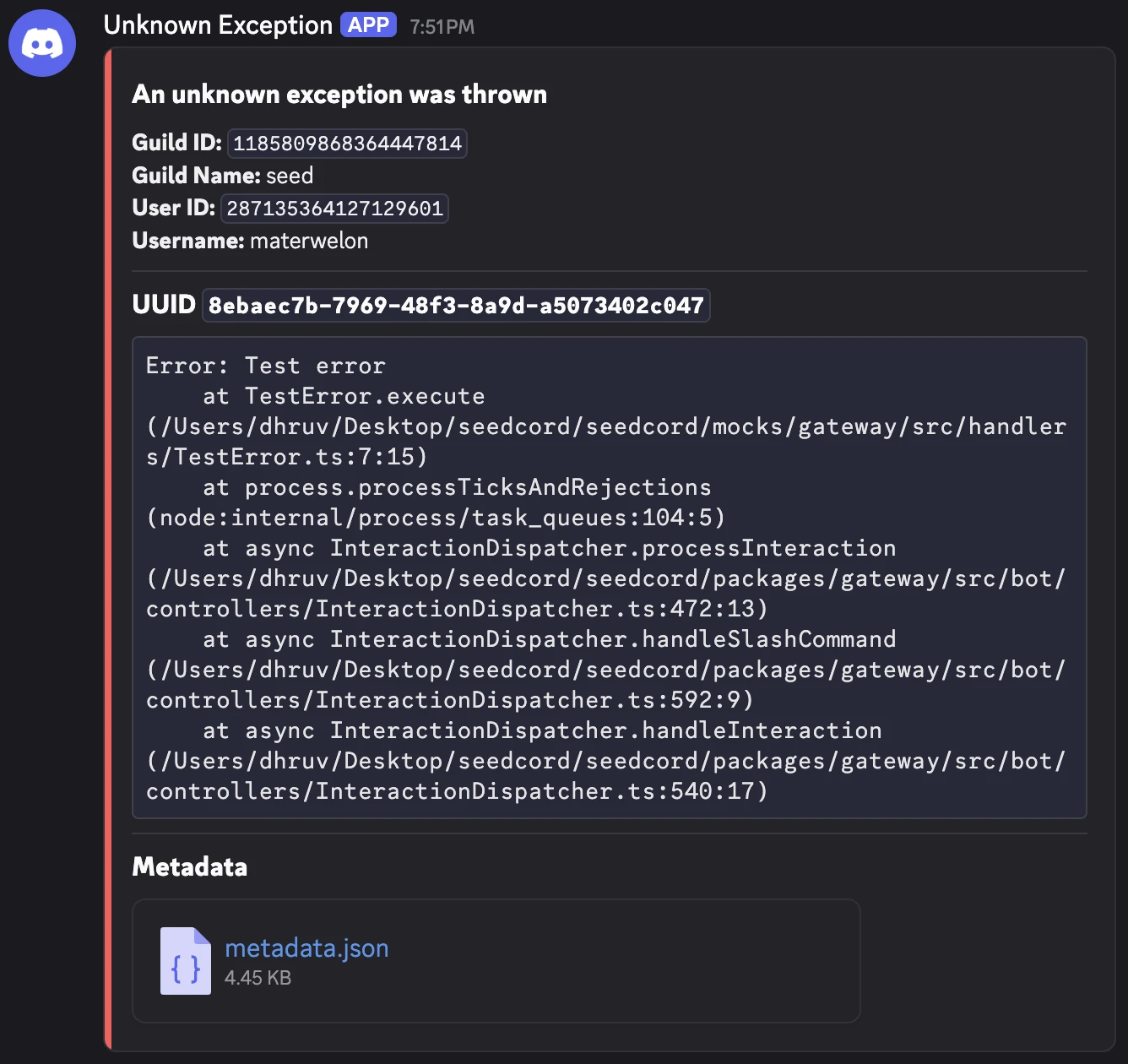 The unknown exception card in Discord, with the guild and user, the uuid, a stack trace, and a metadata.json attachment